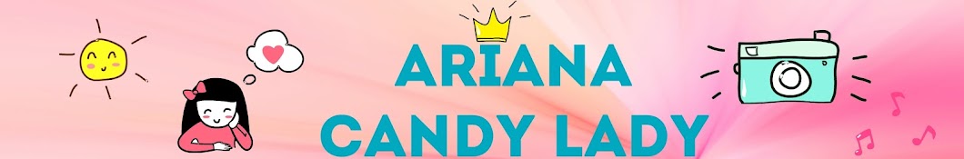 Ariana candy lady YouTube-Kanal-Avatar