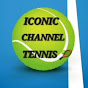 ICONIC CHANNEL TENNIS 🎾 