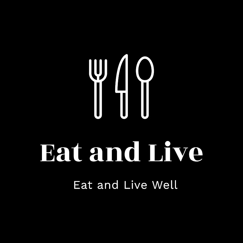 Eat and Live
