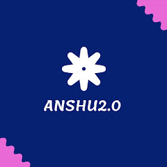 Anshu 2.0