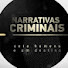 eYwkZ0PS9Vo-channel-avatar-NARRATIVAS CRIMINAIS 