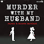 Murder With My Husband  YouTube Profile Photo
