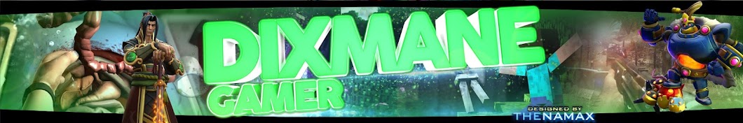 Dixmane GAMER Avatar canale YouTube 