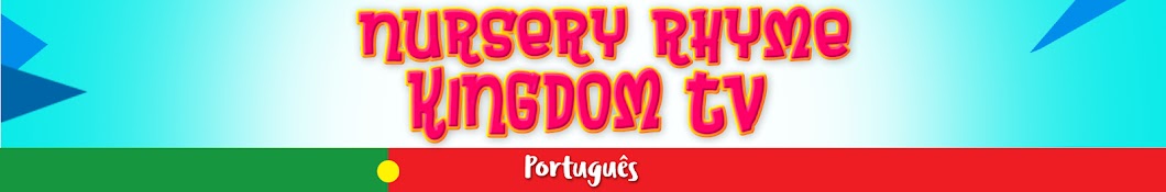 Nursery Rhyme Kingdom Tv PortuguÃªs YouTube channel avatar