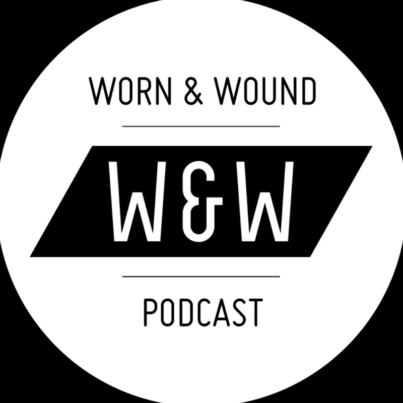 Worn & Wound Podcast cover art