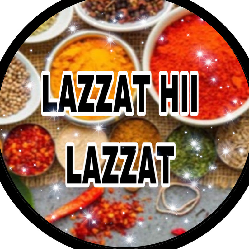 Lazzat Hii Lazzat • لذت ہی لذت •