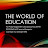 The World of Education