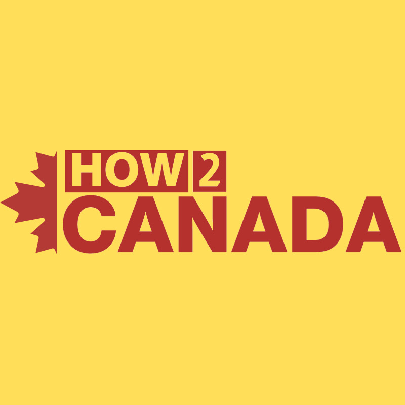 How2Canada 🇨🇦 طريقك إلى كندا
