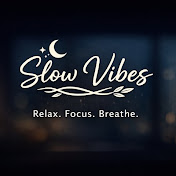 SlowVibes