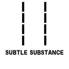 Subtle Substance