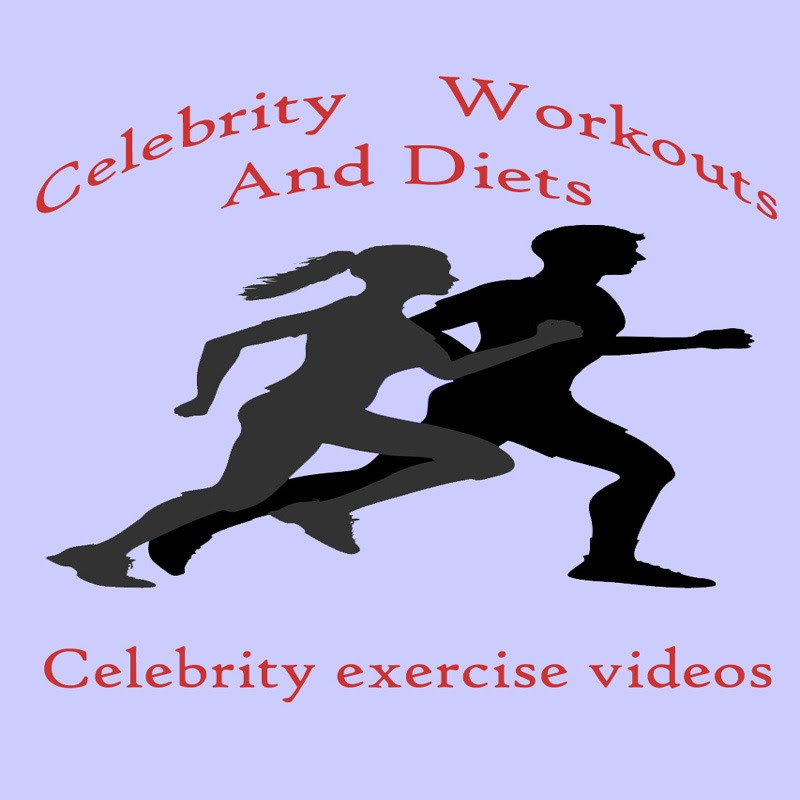 Celebrity Workouts and Diets