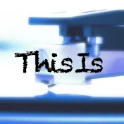 【This is】ジスイズ音楽系チャンネル