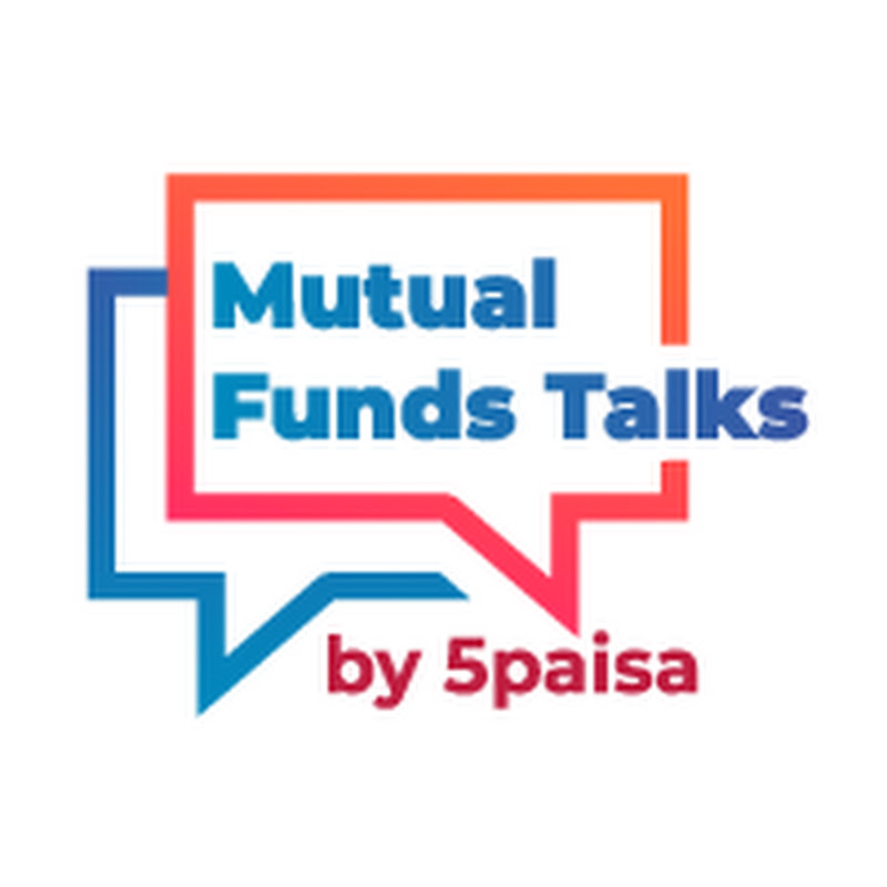 Mutual Funds Talks By 5paisa