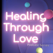 Healing Through Love 17