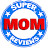 SUPER MOM Reviews