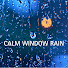 pOUIDIRZlAk-channel-avatar-Calm Window Rain
