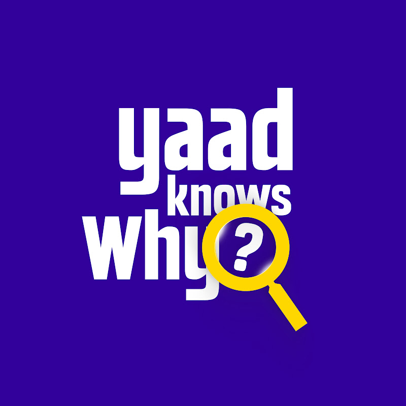 Yaad Knows Why