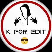 K FOR EDIT