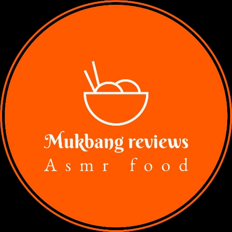 Mukbang Reviews
