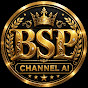 BSP CHANNEL AI