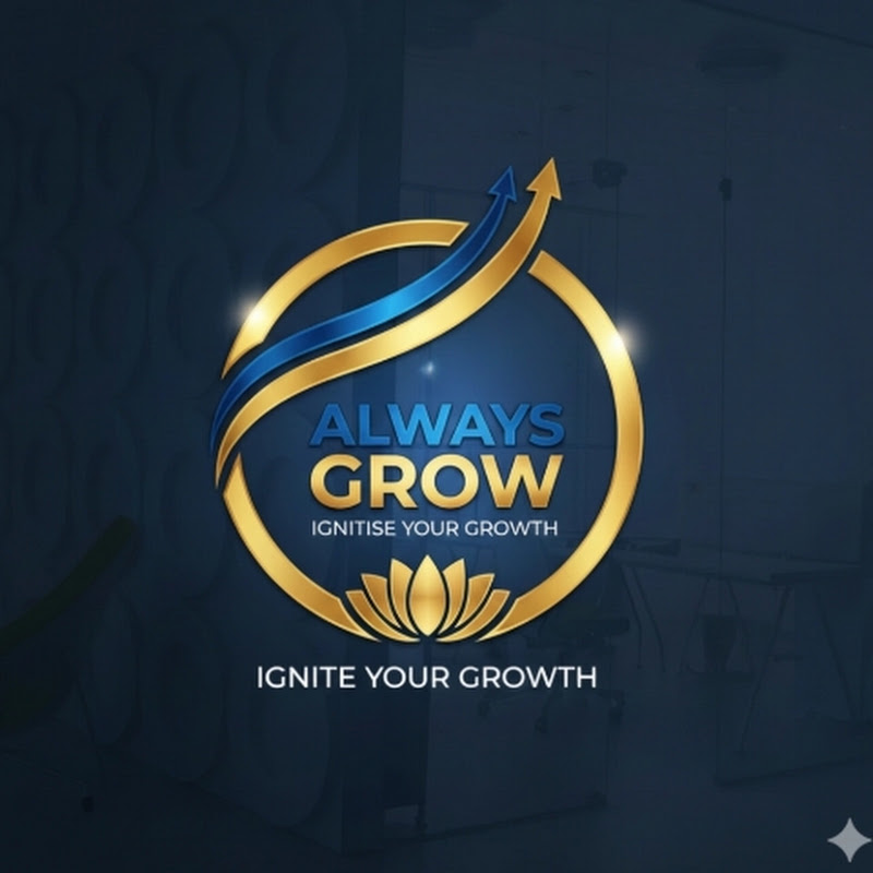 always grow