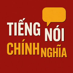 TIẾNG NÓI CHÍNH NGHĨA
