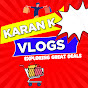 Karan K Vlogs