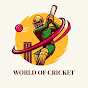 WORLD OF CRICKET