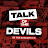Talk Of The Devils
