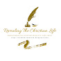 Revealing the Christian Life MInistry - @RevealingTheChristianLife YouTube Profile Photo