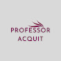 Professor Acquit