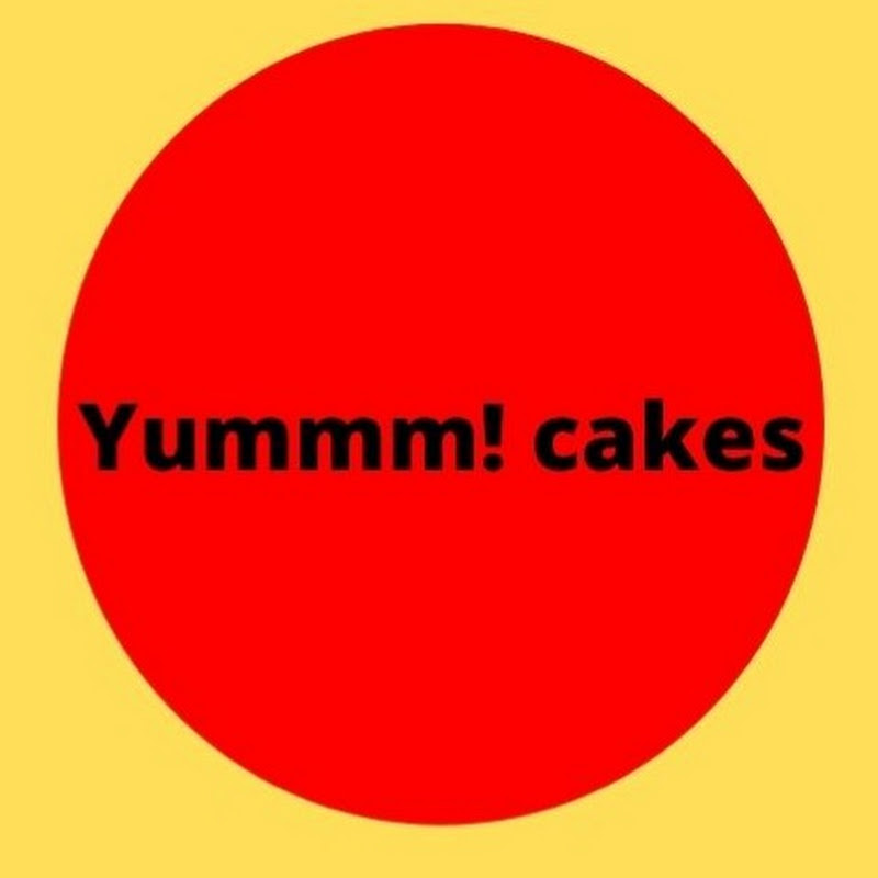 Yummm! cakes