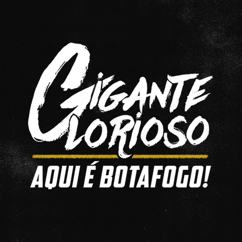 GIGANTE GLORIOSO - AQUI É BOTAFOGO