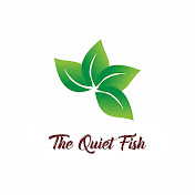 The Quiet Fish