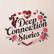 Deep Connection Stories