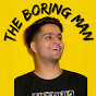 The Boring Man