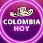 Colombia Hoy 🇨🇴