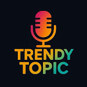 Trendy Topic