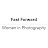 Fast Forward: Women in Photography