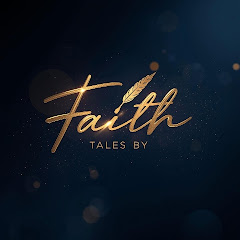 TALES BY FAITH