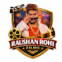 Raushan Rohi Film