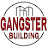 GANGSTER BUILDING