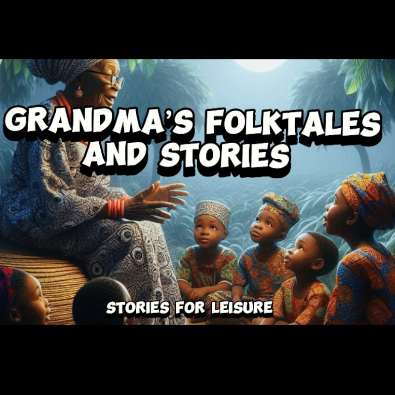 Grandma’s Folktales and Stories 