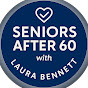 Seniors After 60 with Laura Bennett logo
