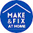 Make & Fix at Home