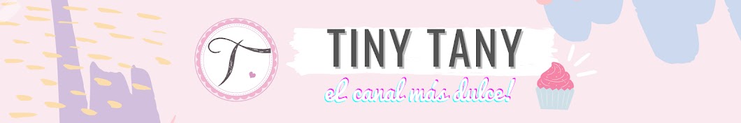 Tiny Tany YouTube channel avatar