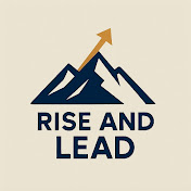Rise and lead 