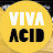 Viva Acid!