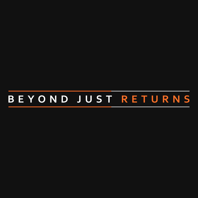 Beyond Just Returns 