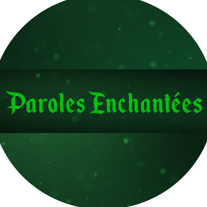 Paroles Enchantées